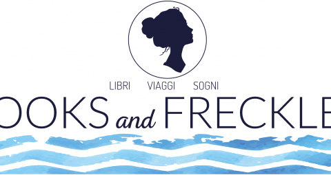 Books and Freckles - Blog di libri, recensioni, anteprime e consigli letterari